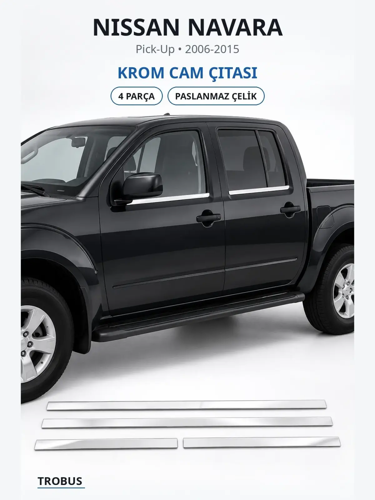 Nissan Navara krom cam çıtası 1