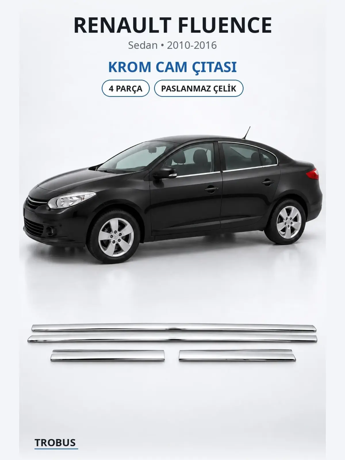 Renault Fluence krom cam çıtası 1
