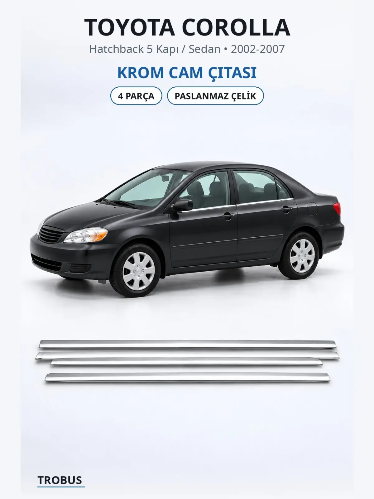 Toyota Corolla krom cam çıtası 1