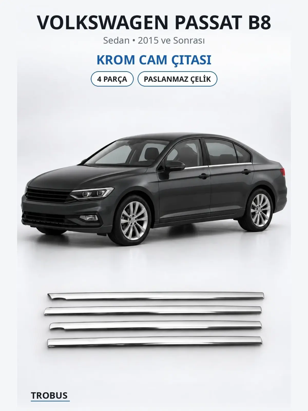 Volkswagen Passat B8 krom cam çıtası 1