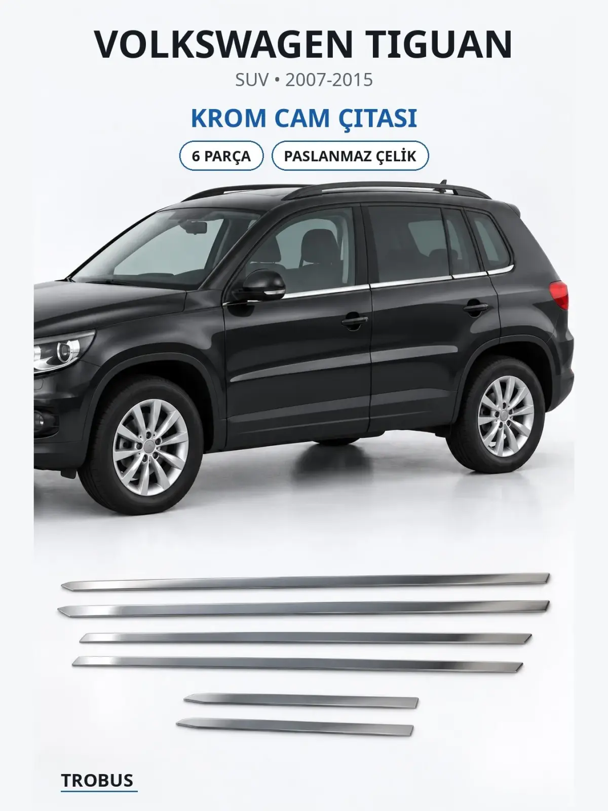 Volkswagen Tiguan krom cam çıtası 1