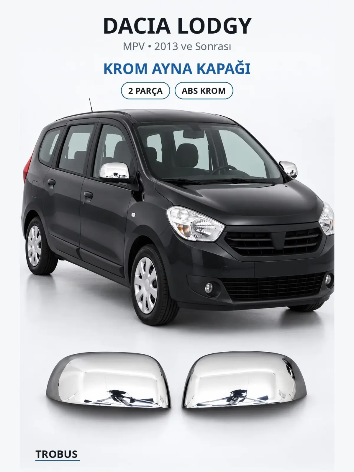 Dacia Lodgy krom ayna kapağı 1
