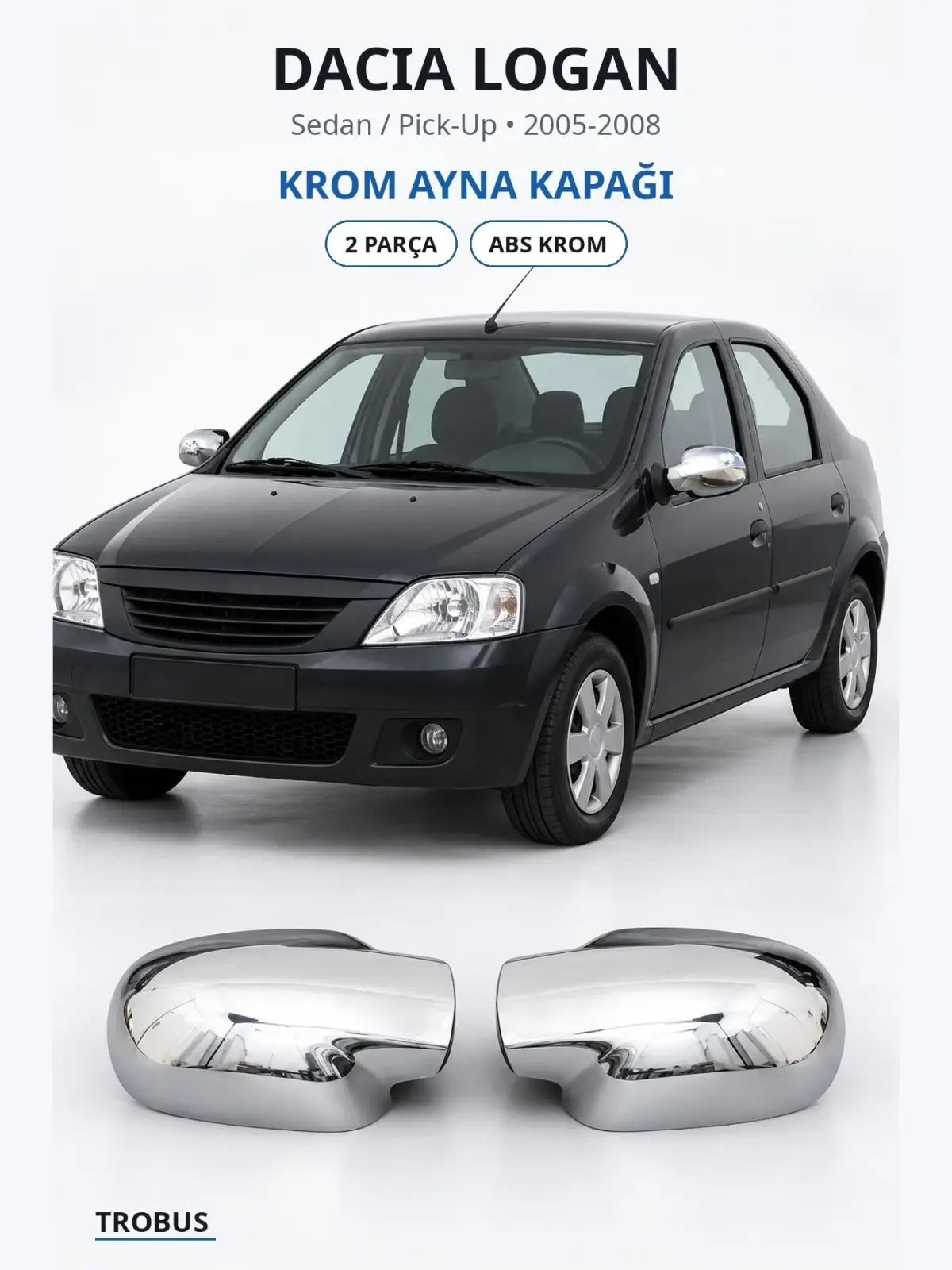 Dacia Logan krom ayna kapağı 1