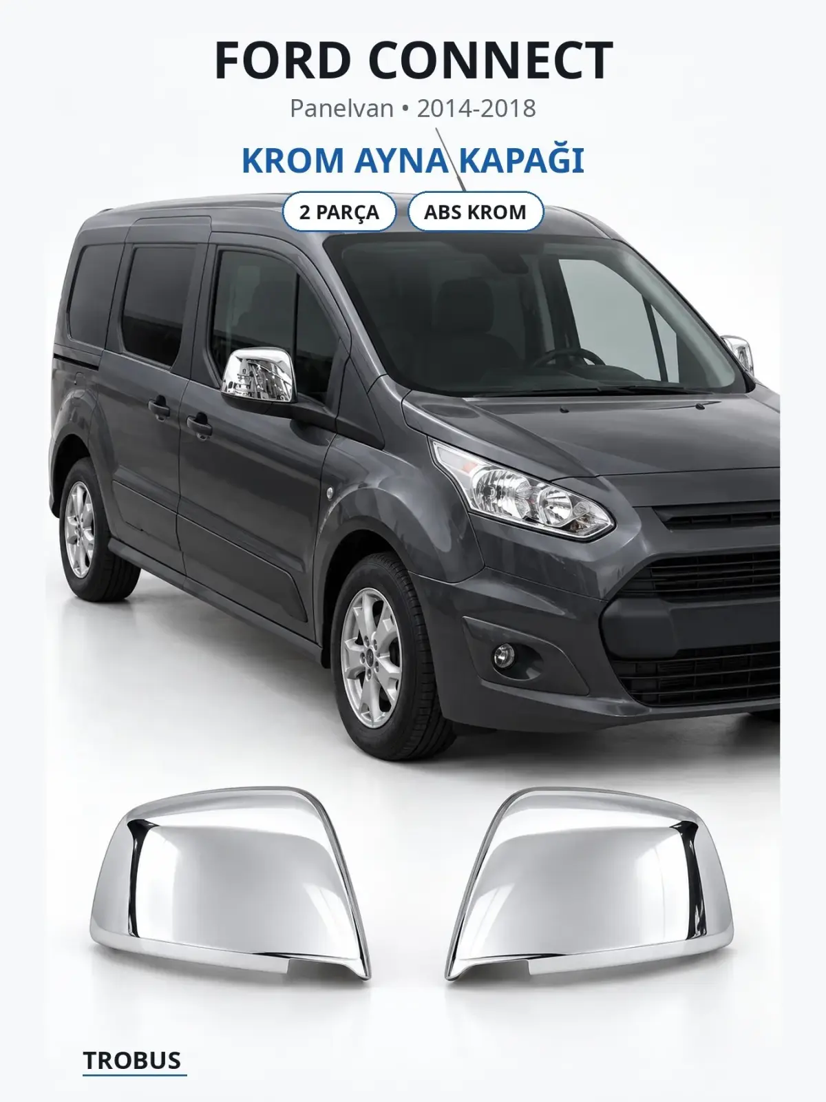 Ford Connect krom ayna kapağı 1