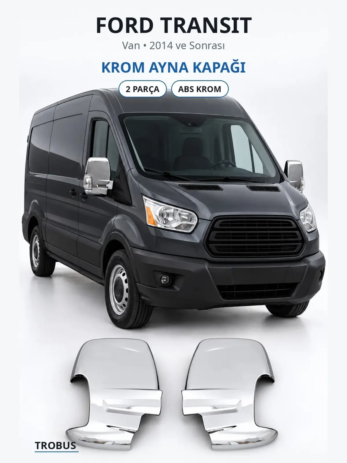 Ford Transit krom ayna kapağı 1