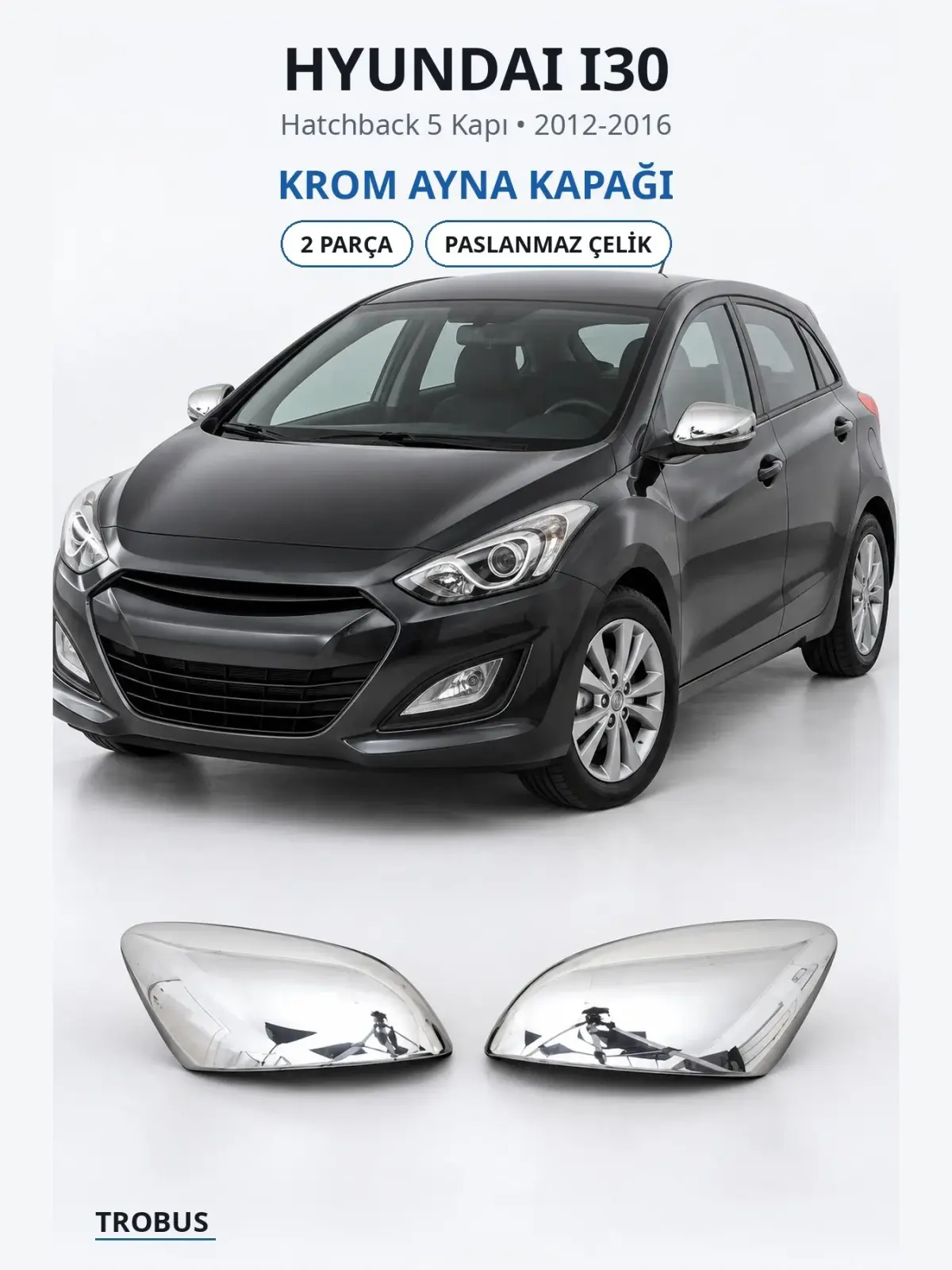 Hyundai i30 krom ayna kapağı 1