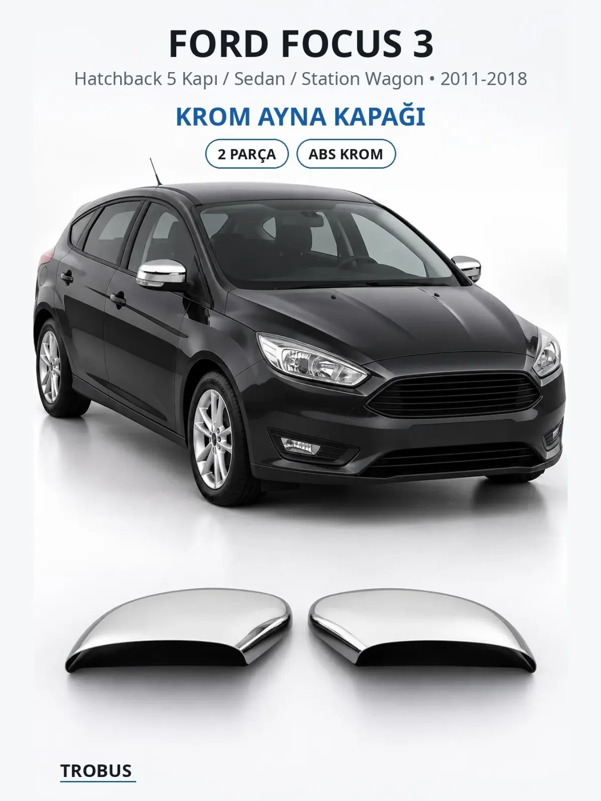 Ford Focus 3 krom ayna kapağı 1