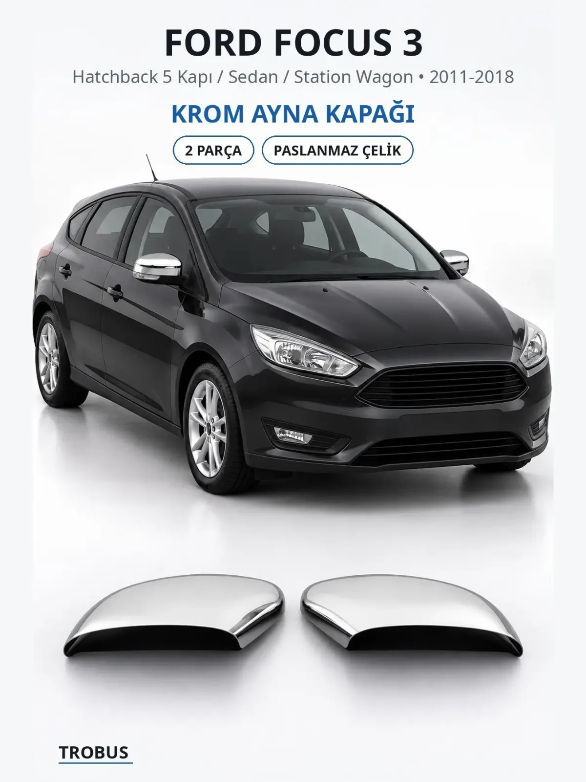 Ford Focus 3 krom ayna kapağı 1