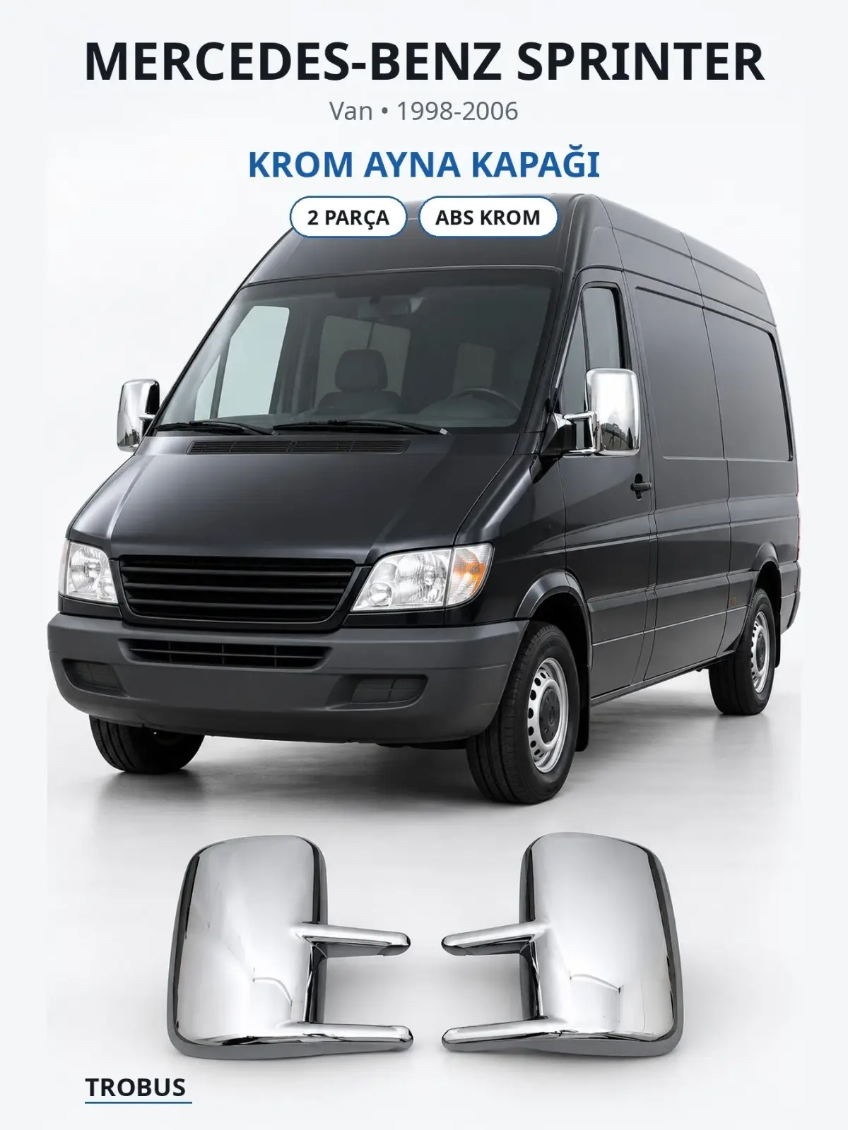 Mercedes-Benz Sprinter krom ayna kapağı 1