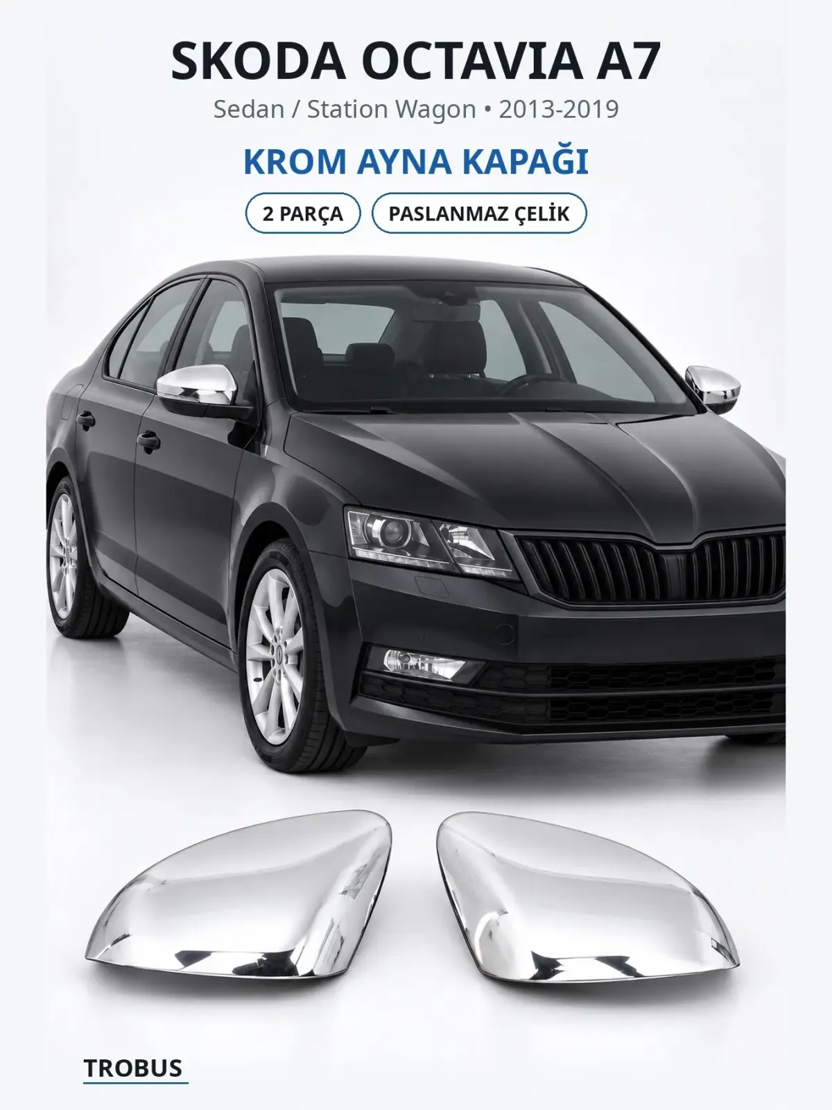 Skoda Octavia A7 krom ayna kapağı 1