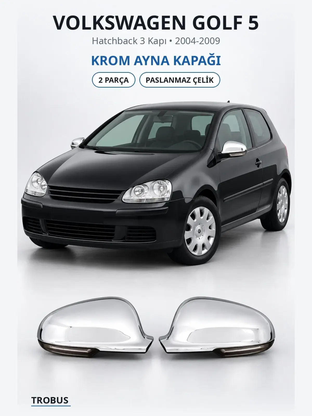Volkswagen Golf 5 krom ayna kapağı 1