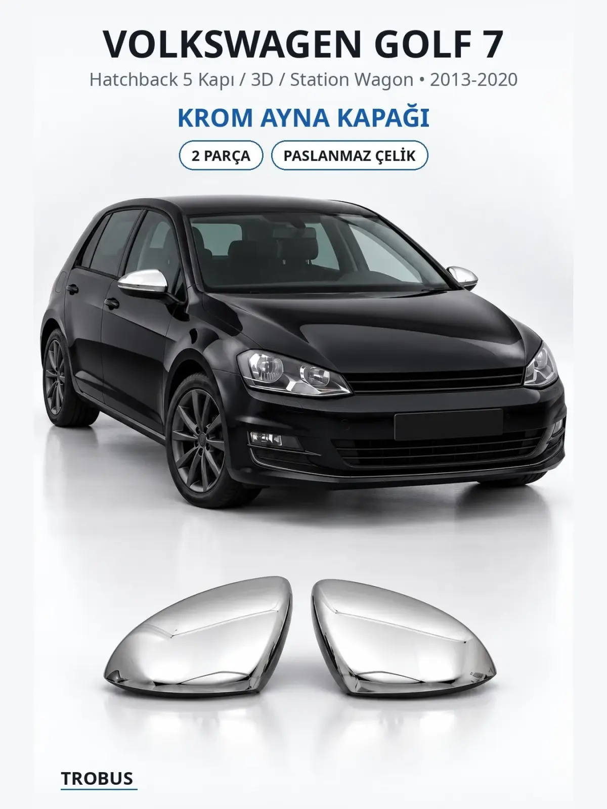 Volkswagen Golf 7 krom ayna kapağı 1