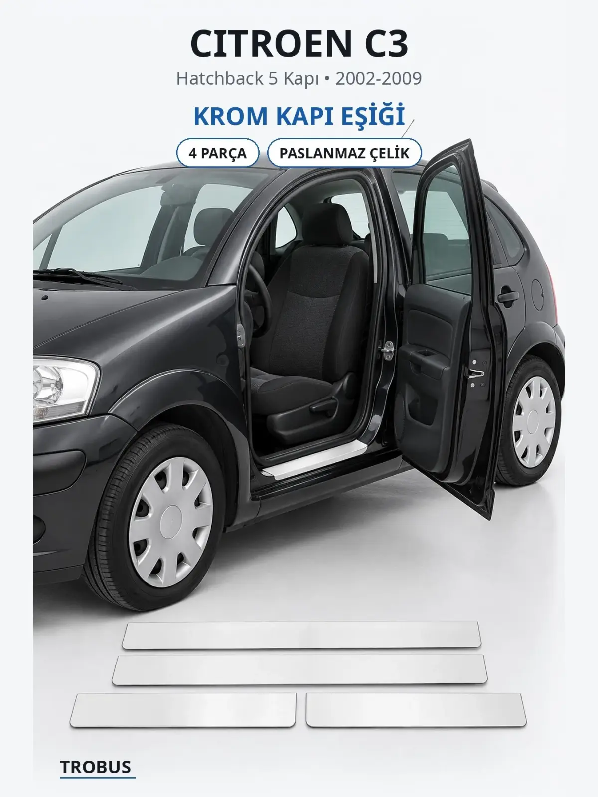 Citroen C3 krom kapı eşiği 1