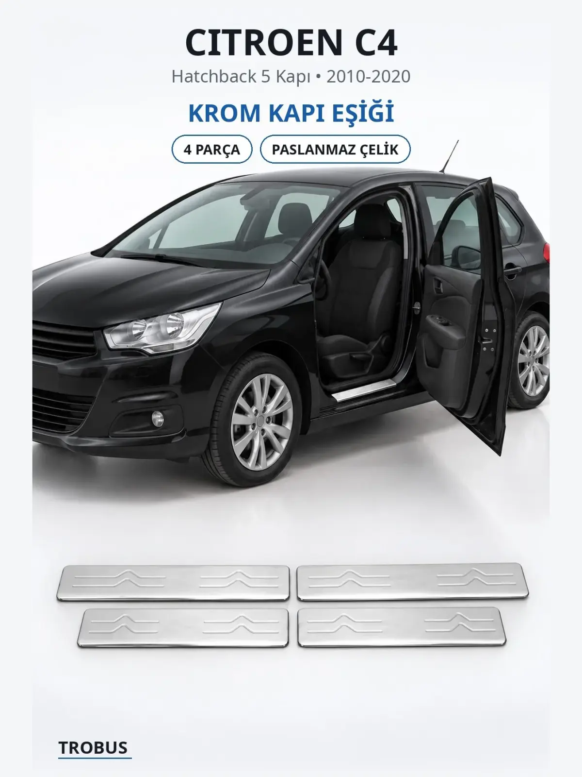 Citroen C4 krom kapı eşiği 1