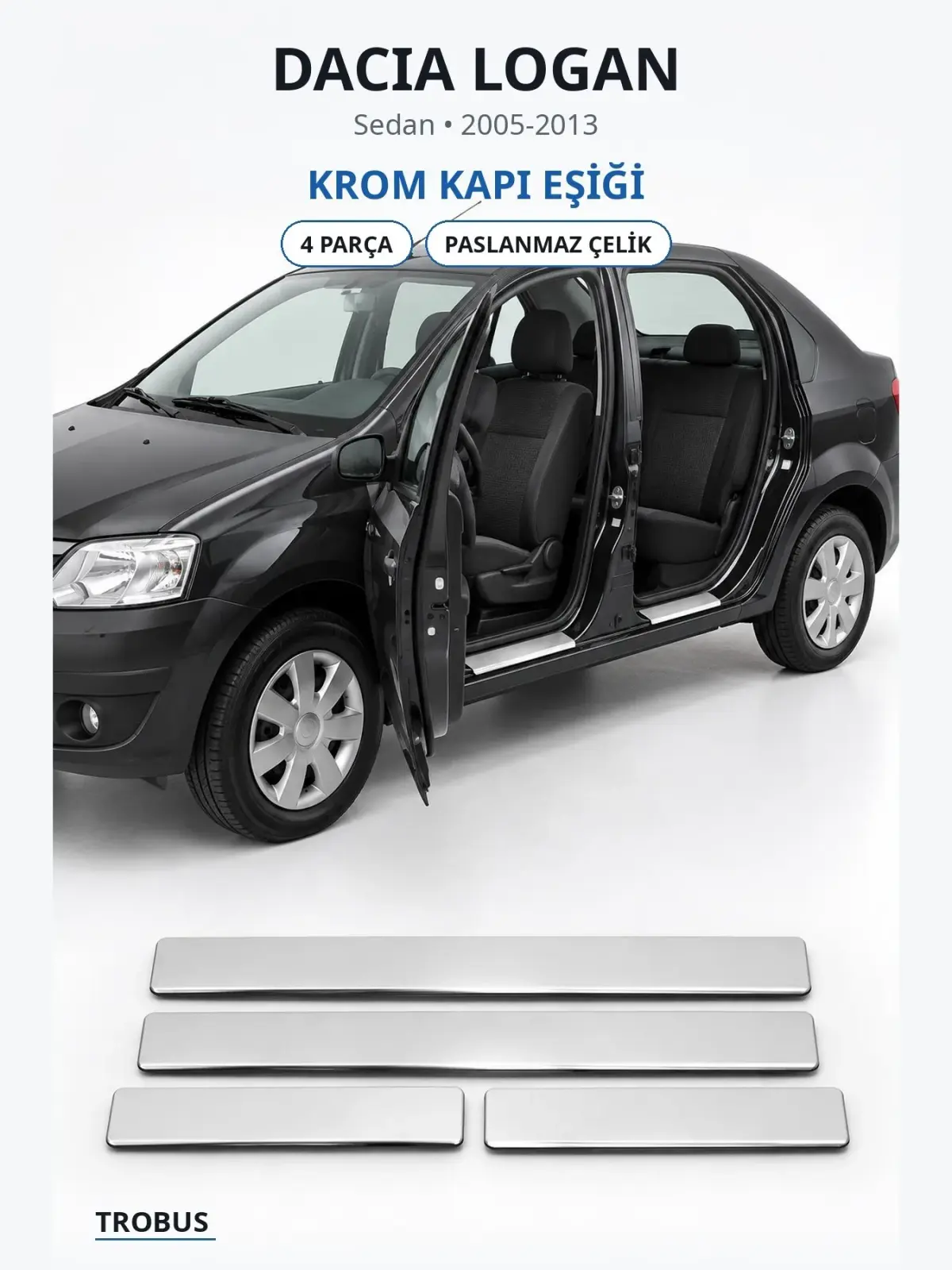 Dacia Logan krom kapı eşiği 1