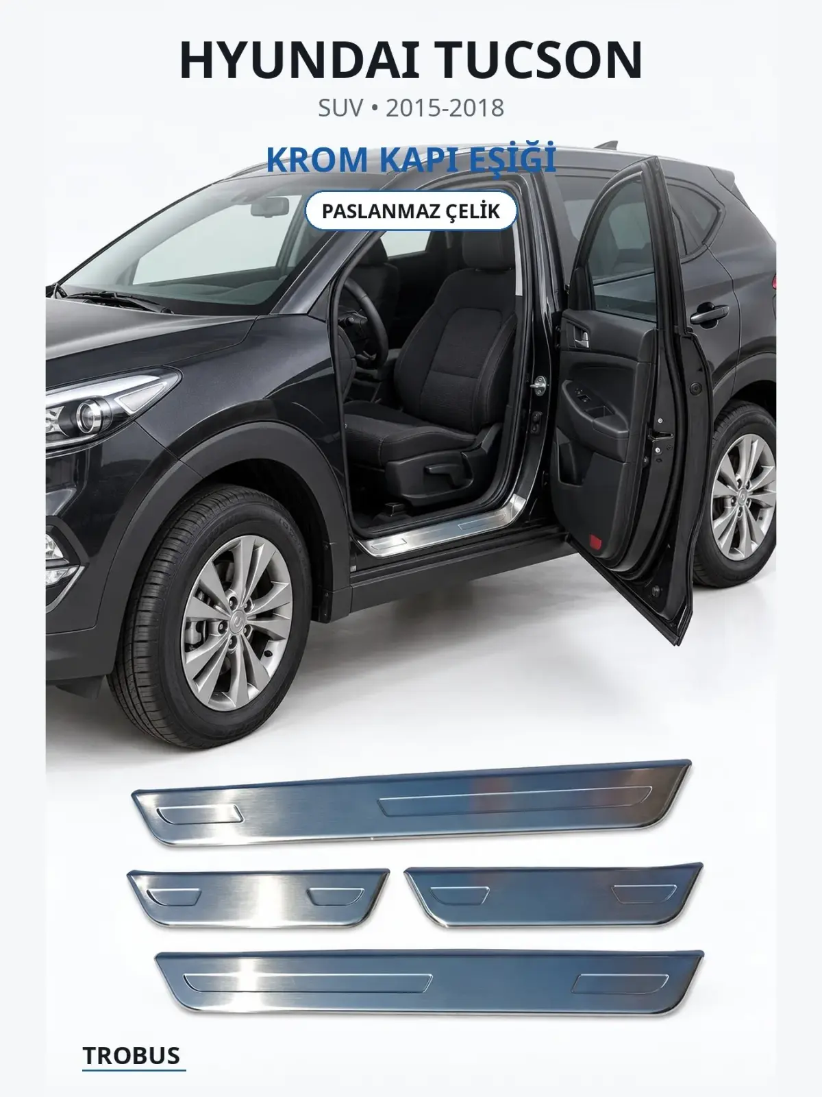 Hyundai Tucson krom kapı eşiği 1