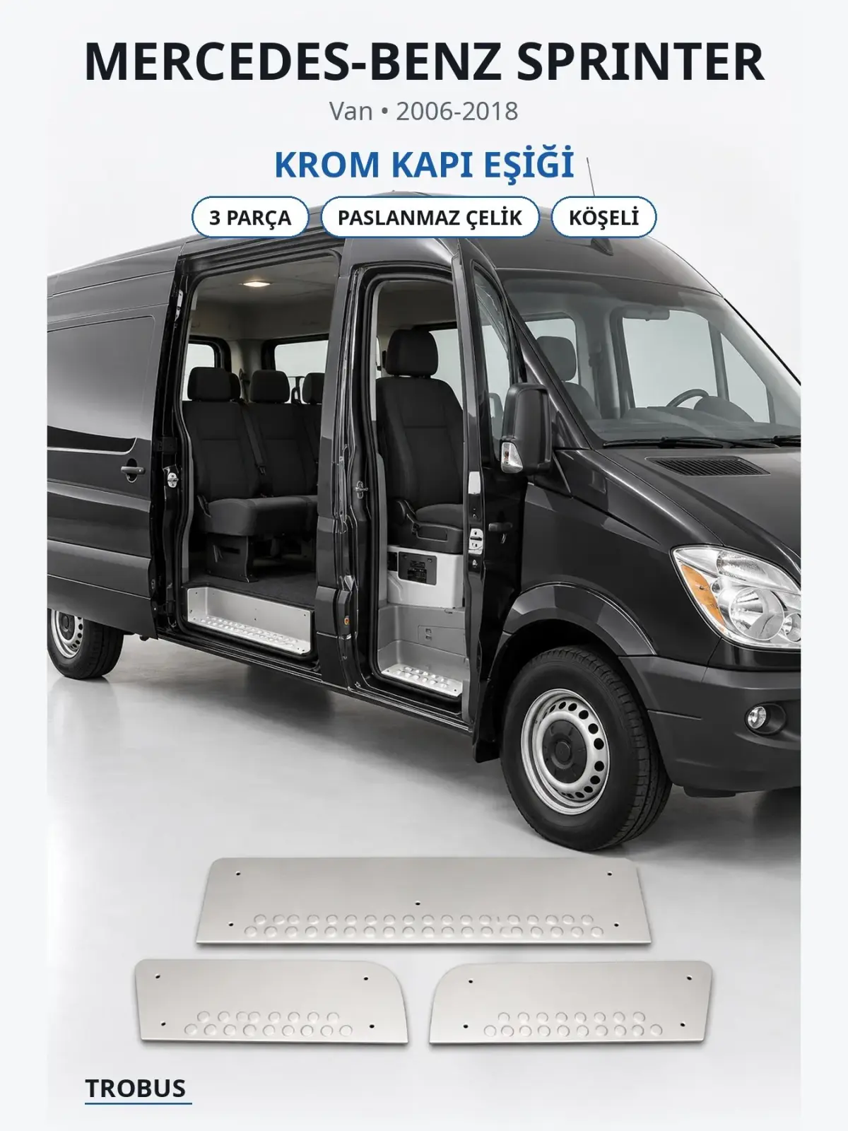 Mercedes-Benz Sprinter krom kapı eşiği 1