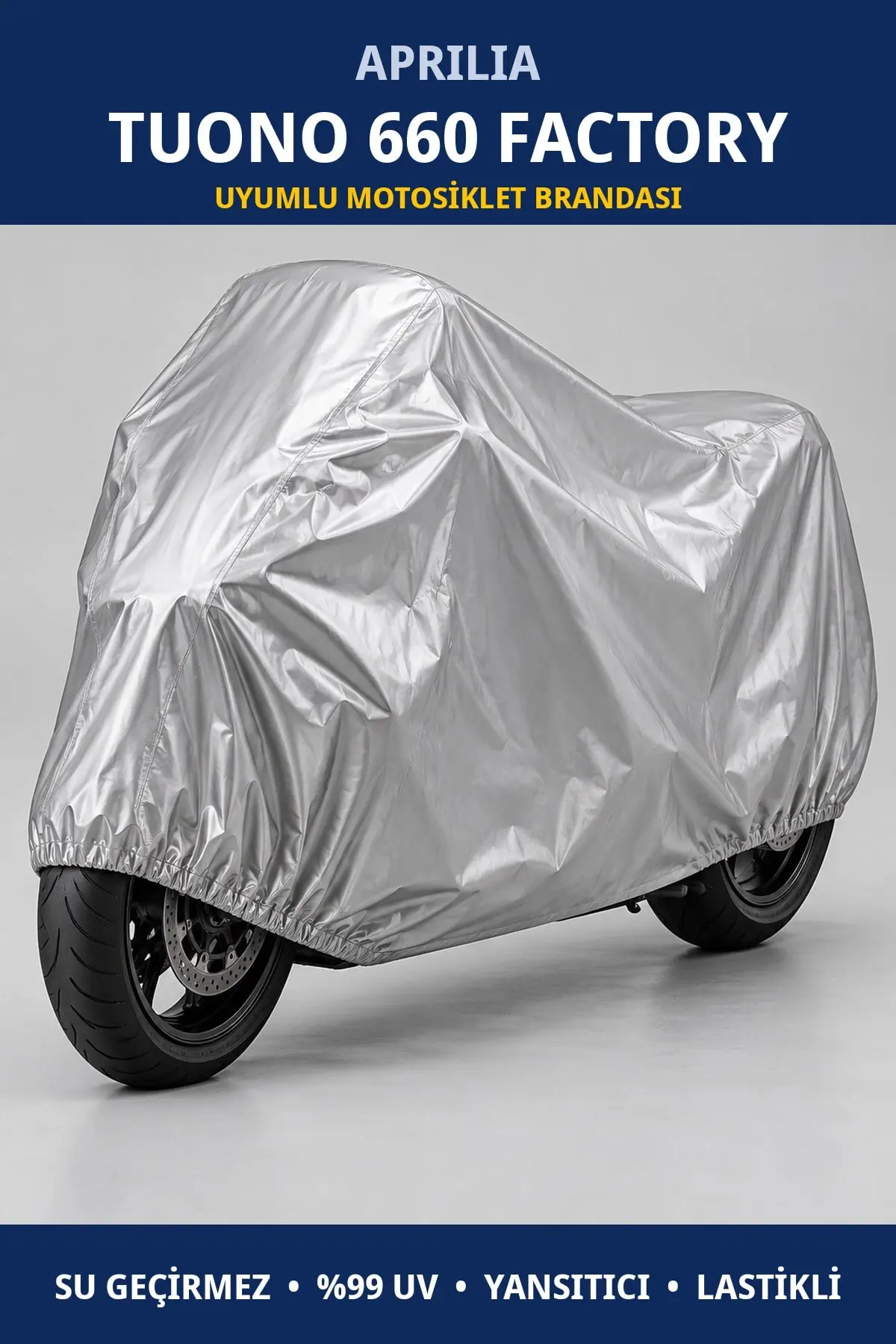 Aprilia Tuono 660 Factory Uyumlu Motosiklet Brandası – Su Geçirmez, UV Korumalı, Lastikli