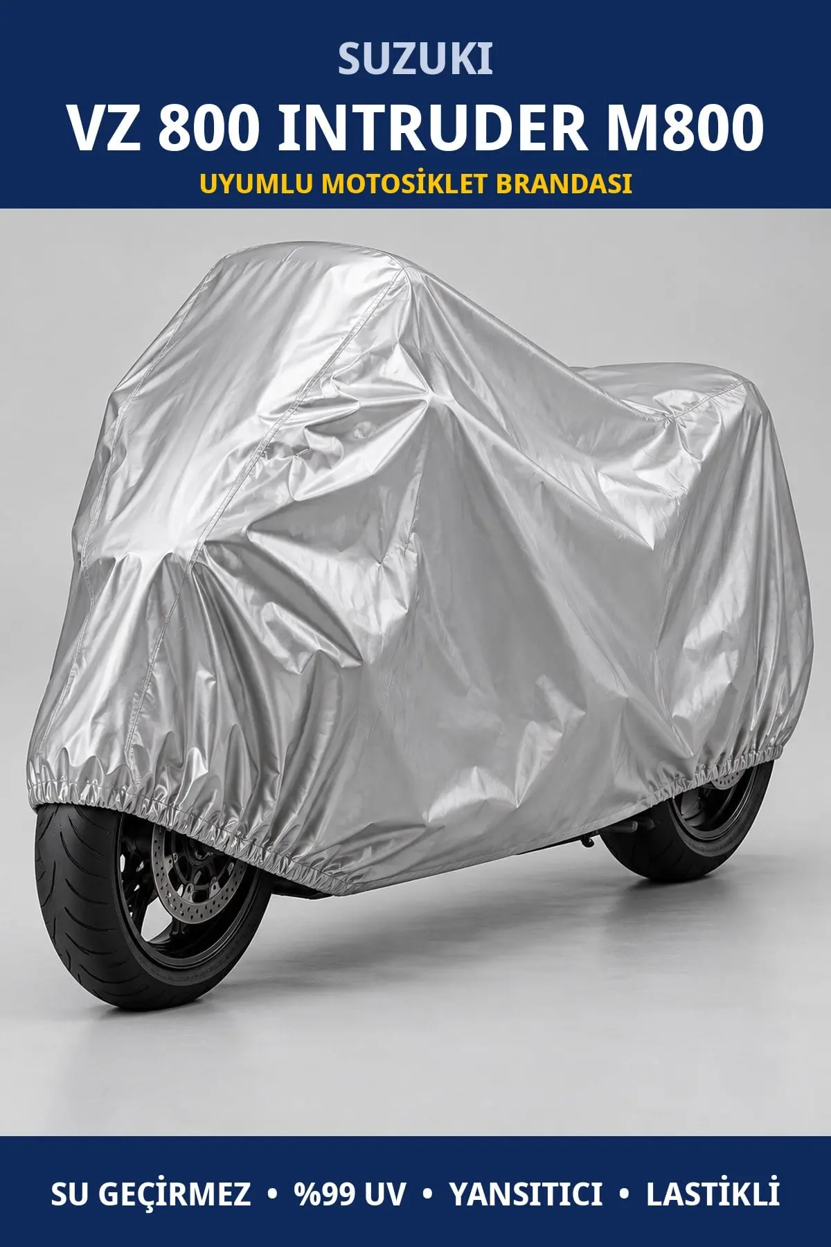 Suzuki VZ 800 Intruder M800 Uyumlu Motosiklet Brandası – Su Geçirmez, UV Korumalı, Lastikli