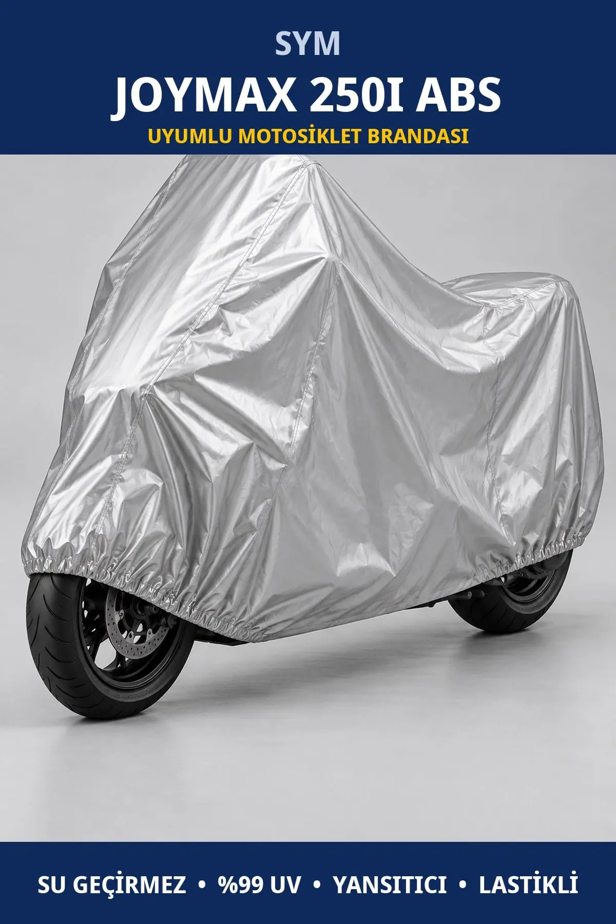 SYM Joymax 250i ABS Uyumlu Motosiklet Brandası – Su Geçirmez, UV Korumalı, Lastikli