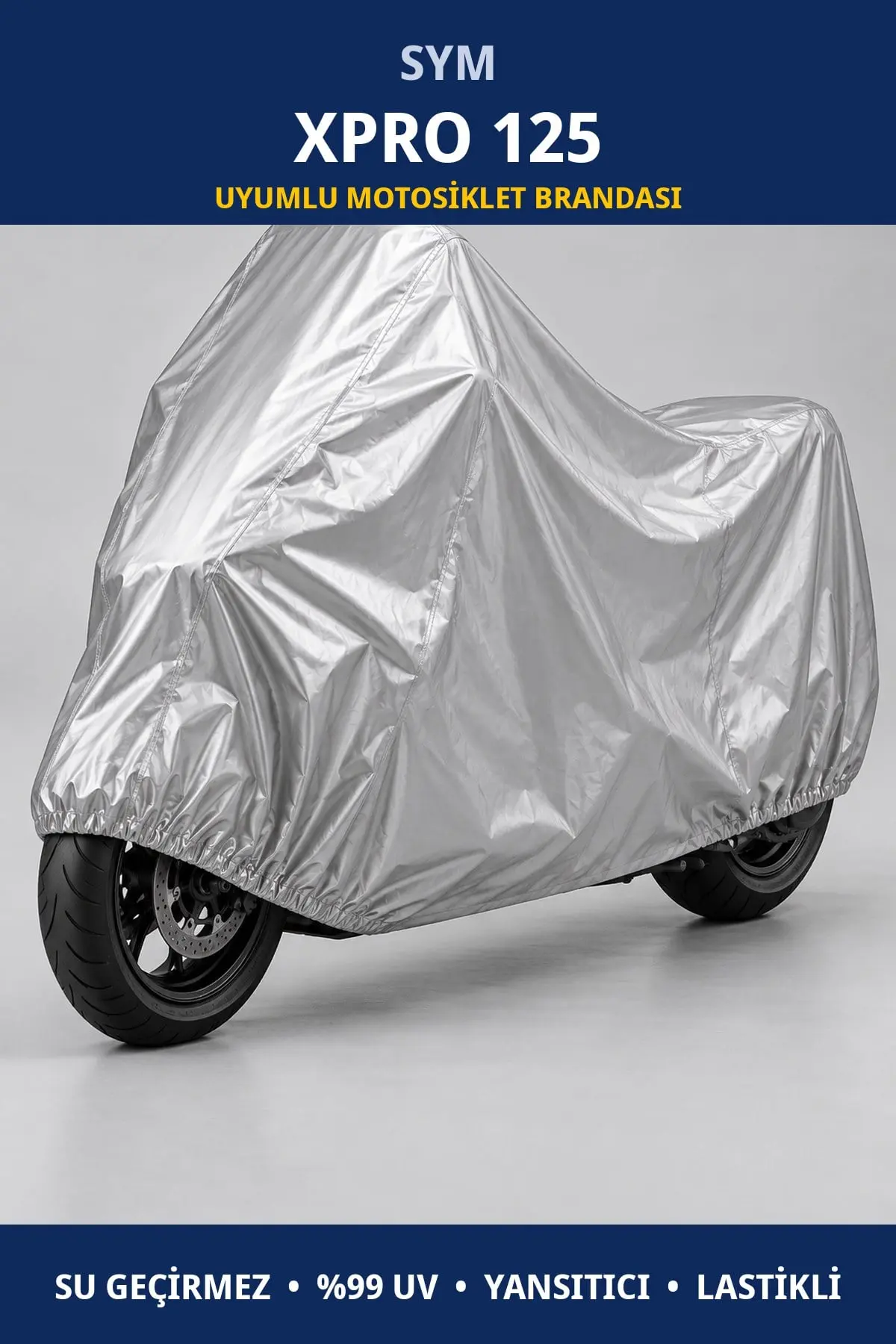 SYM Xpro 125 Uyumlu Motosiklet Brandası – Su Geçirmez, UV Korumalı, Lastikli