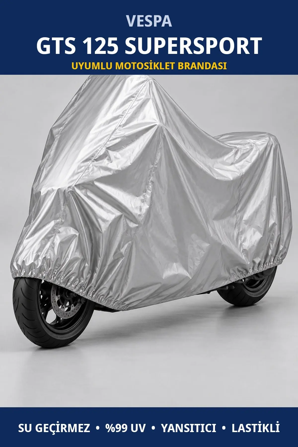 Vespa GTS 125 Supersport Uyumlu Motosiklet Brandası – Su Geçirmez, UV Korumalı, Lastikli