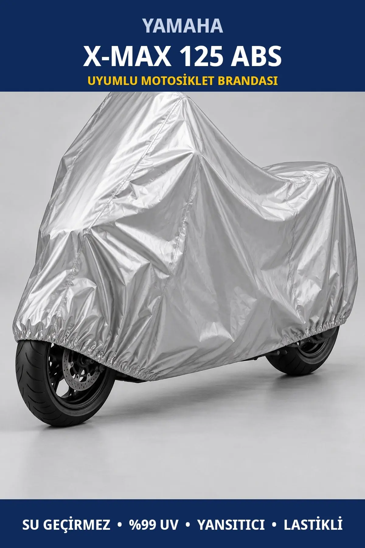 Yamaha X-Max 125 ABS Uyumlu Motosiklet Brandası – Su Geçirmez, UV Korumalı, Lastikli
