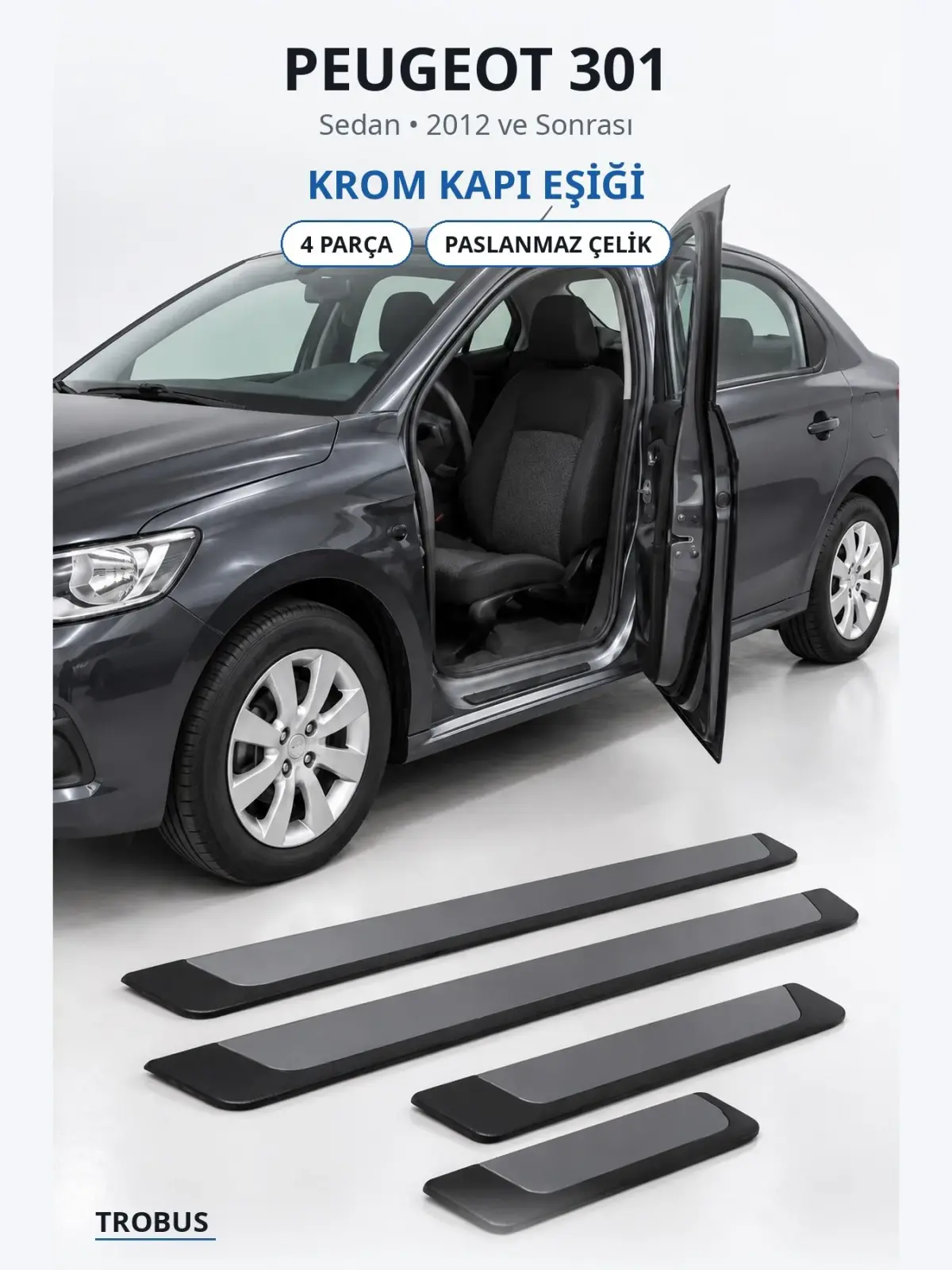 Peugeot 301 krom kapı eşiği 1