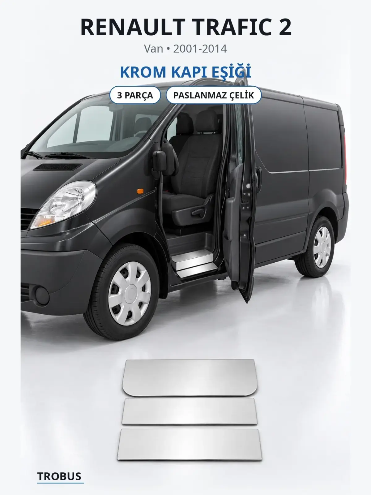Renault Trafic 2 krom kapı eşiği 1