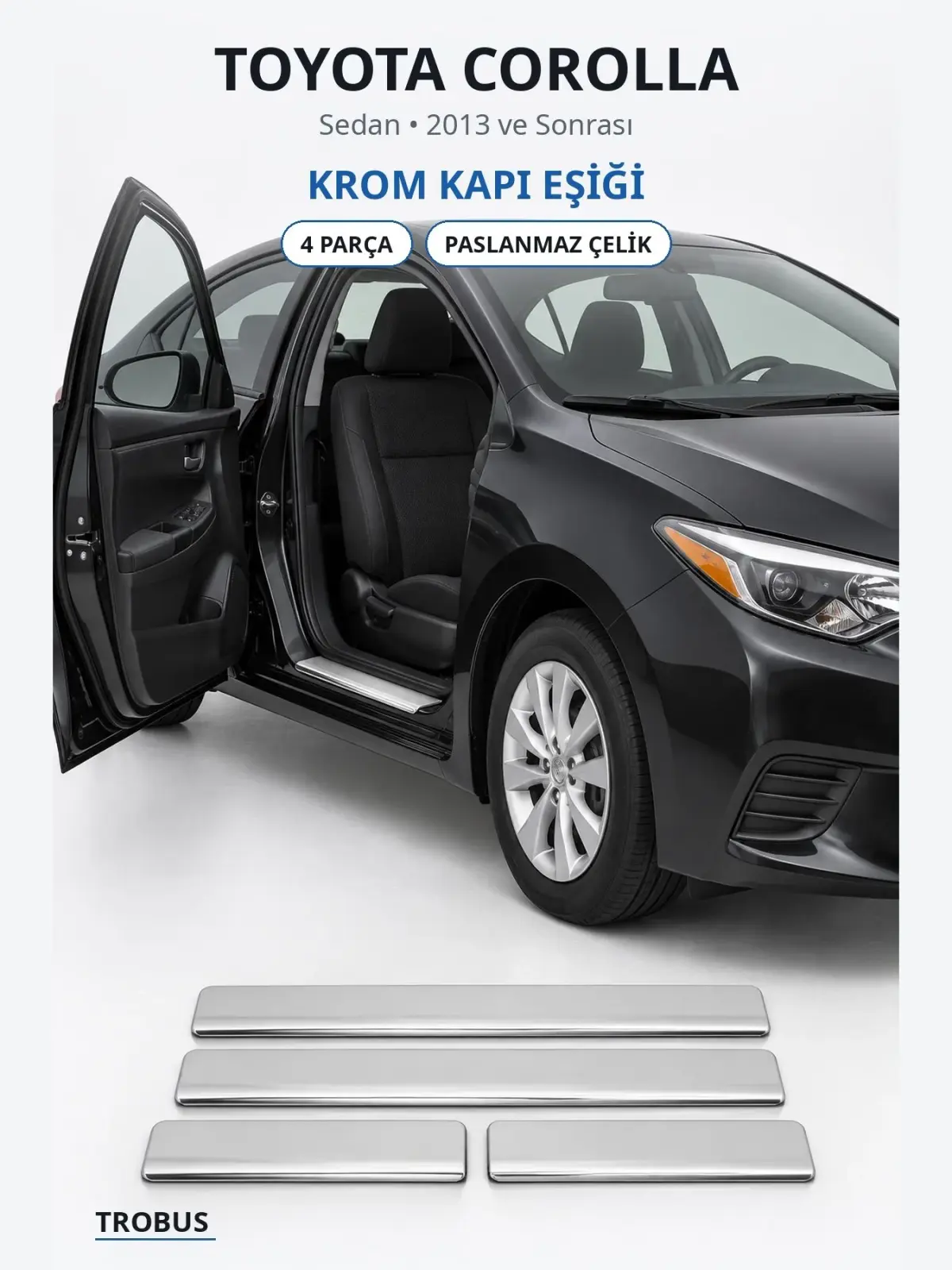 Toyota Corolla krom kapı eşiği 1