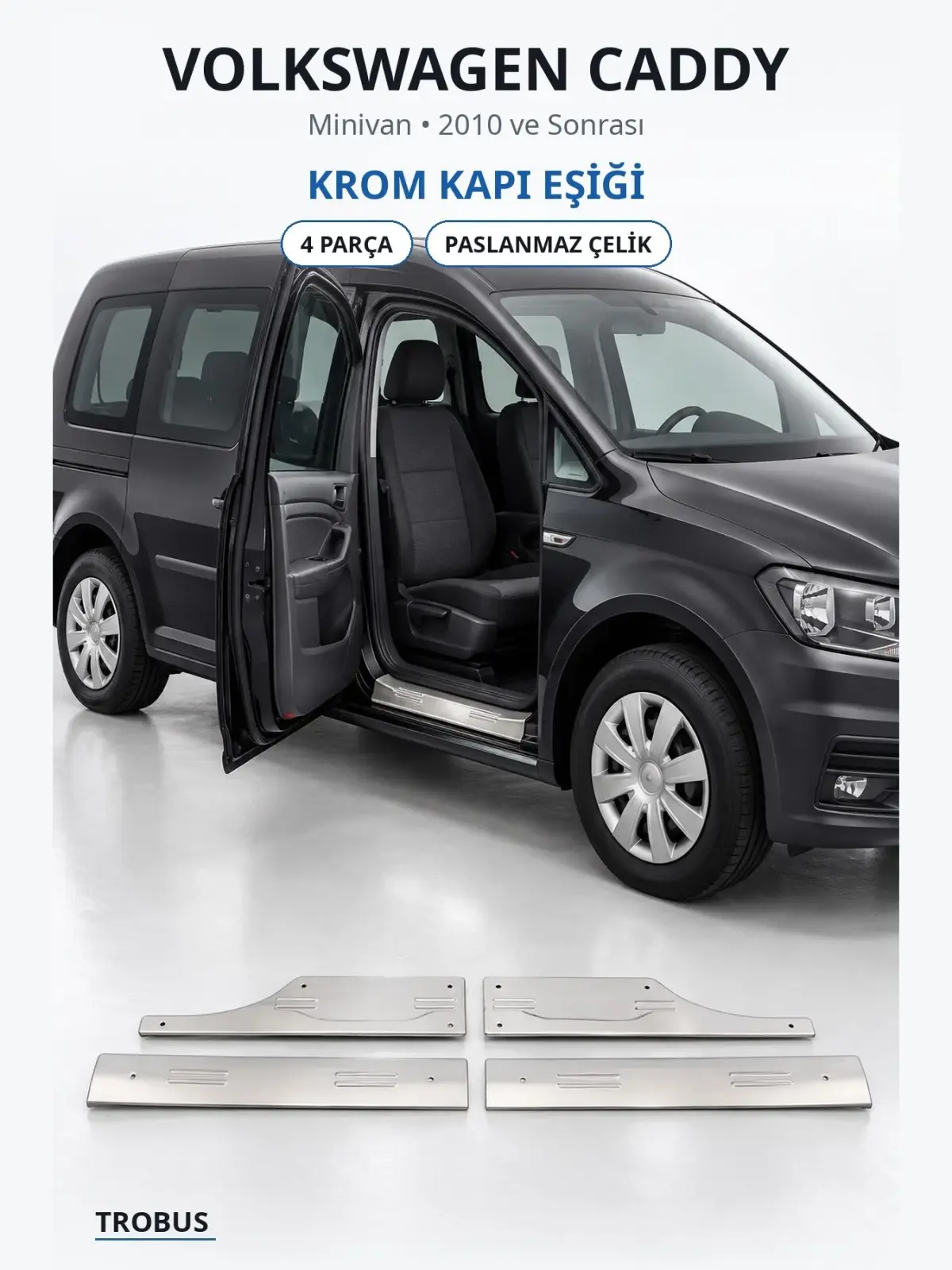 Volkswagen Caddy krom kapı eşiği 1