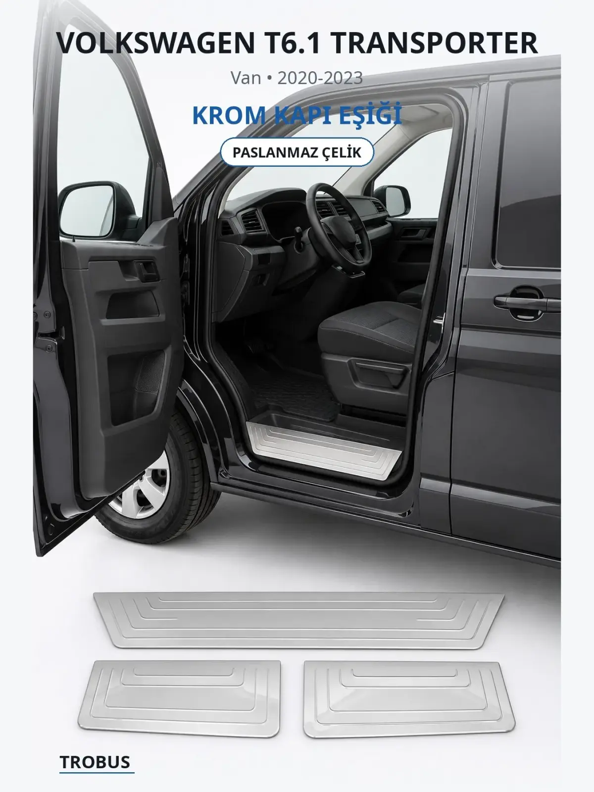 Volkswagen T6.1 Transporter krom kapı eşiği 1