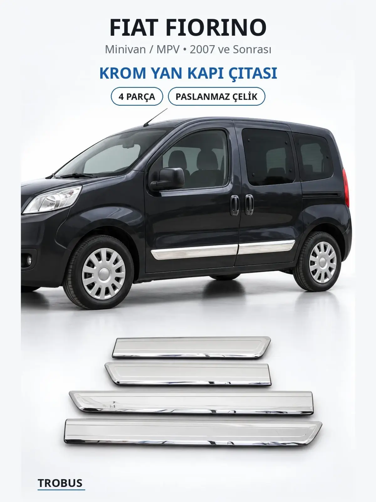 Fiat Fiorino krom yan kapı çıtası 1