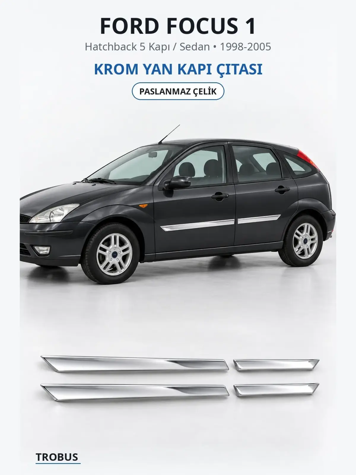 Ford Focus 1 krom yan kapı çıtası 1