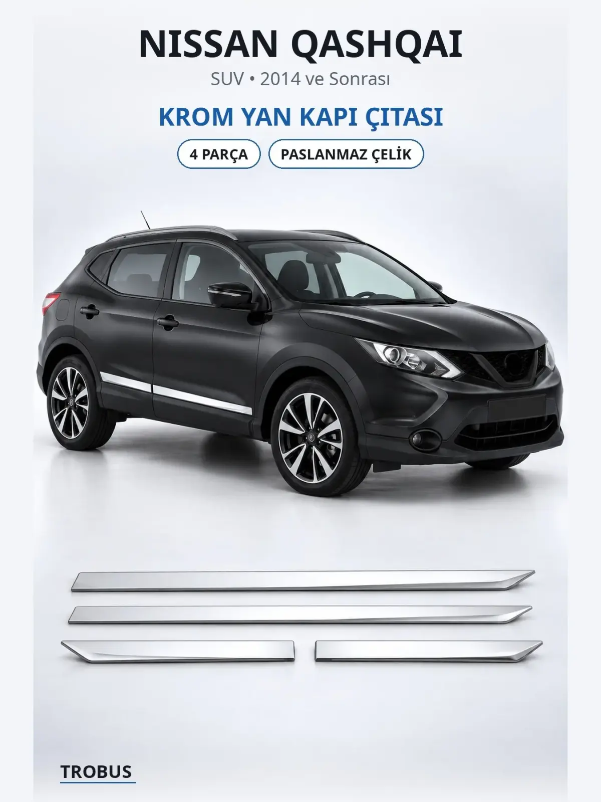 Nissan Qashqai krom yan kapı çıtası 1