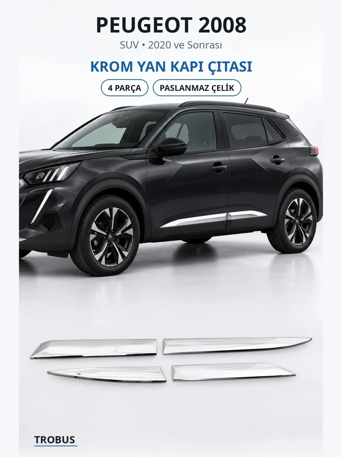 Peugeot 2008 krom yan kapı çıtası 1
