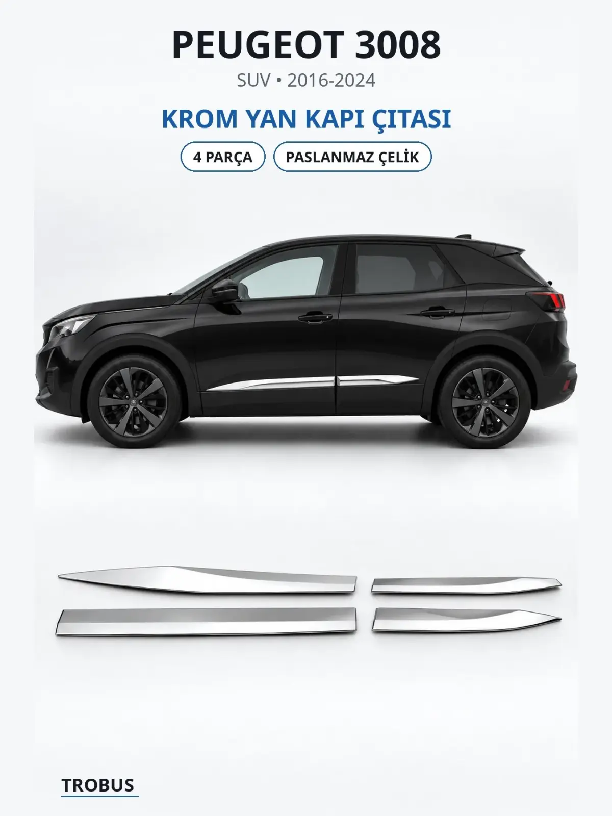 Peugeot 3008 krom yan kapı çıtası 1