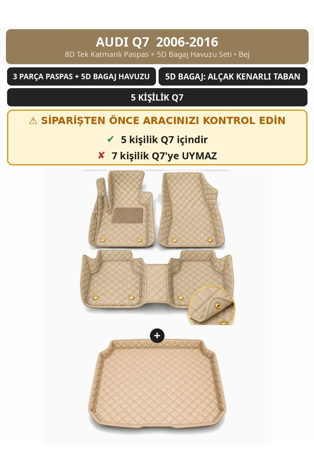 Audi Q7 2006-2016 5 Kişilik 8D Tek Katmanlı Paspas + 5D Bagaj Havuzu Seti Bej (1)