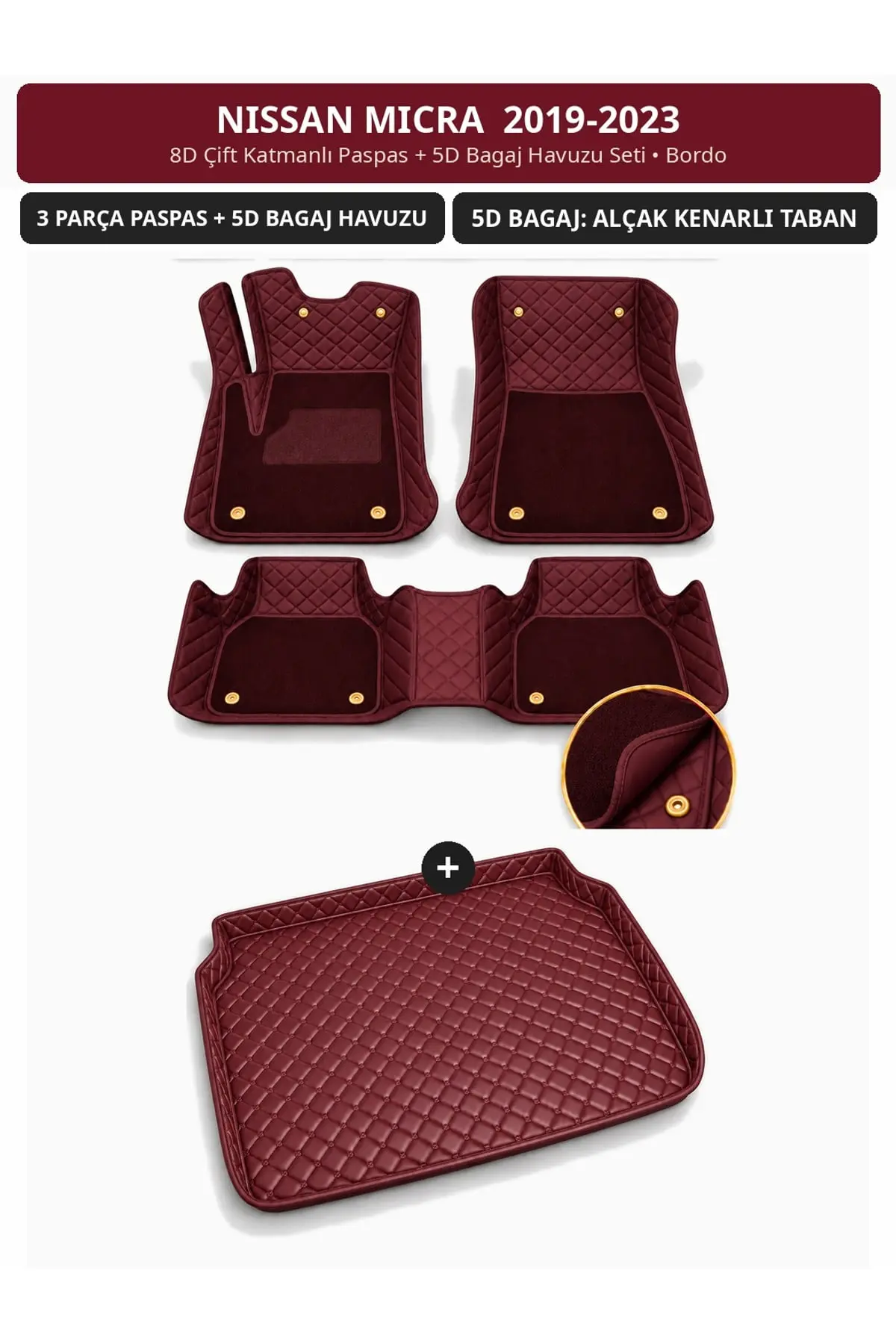 Nissan Micra 2019-2023 8D Çift Katmanlı Paspas + 5D Bagaj Havuzu Seti Bordo (1)