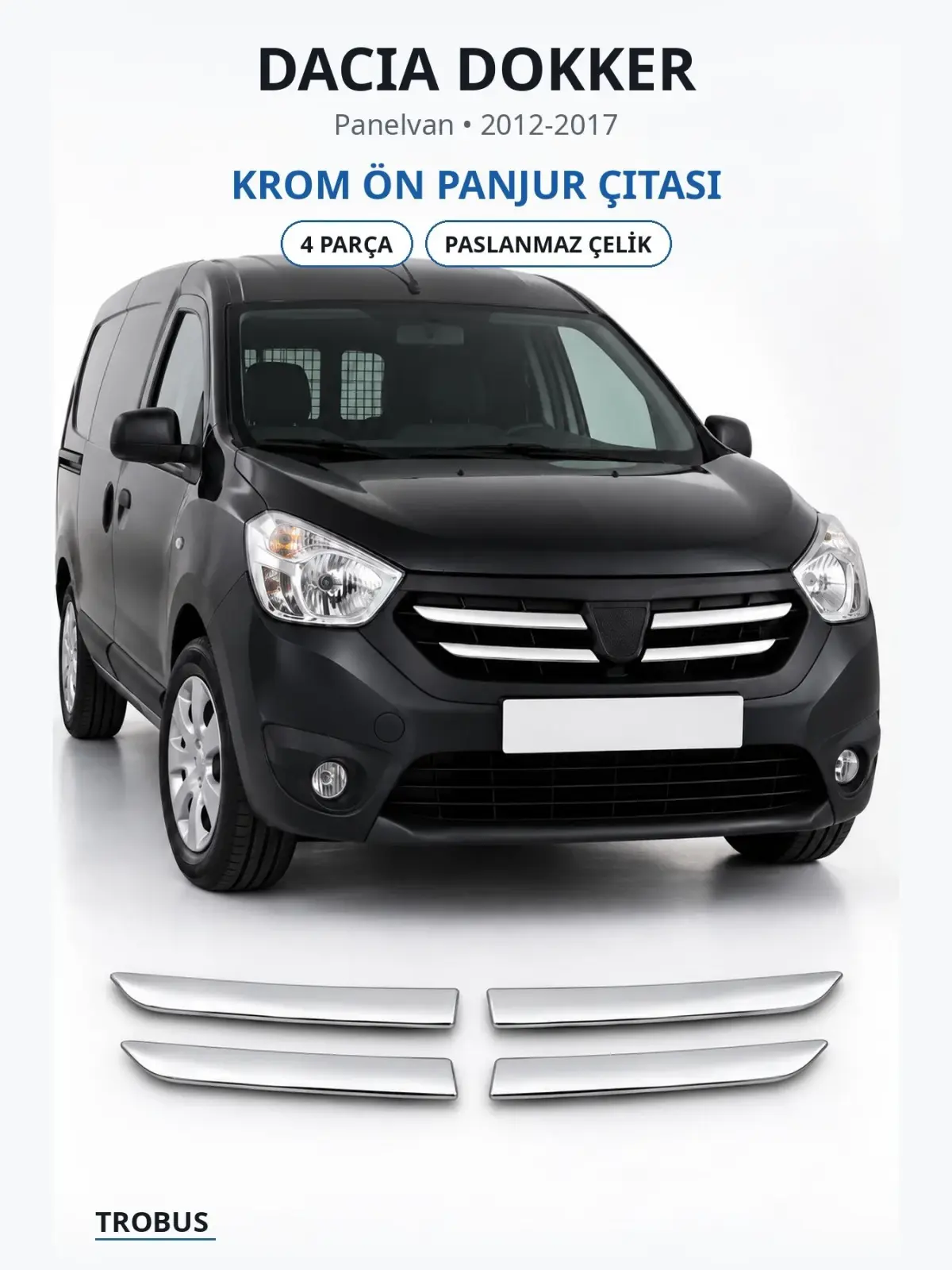 Dacia Dokker krom ön panjur çıtası 1