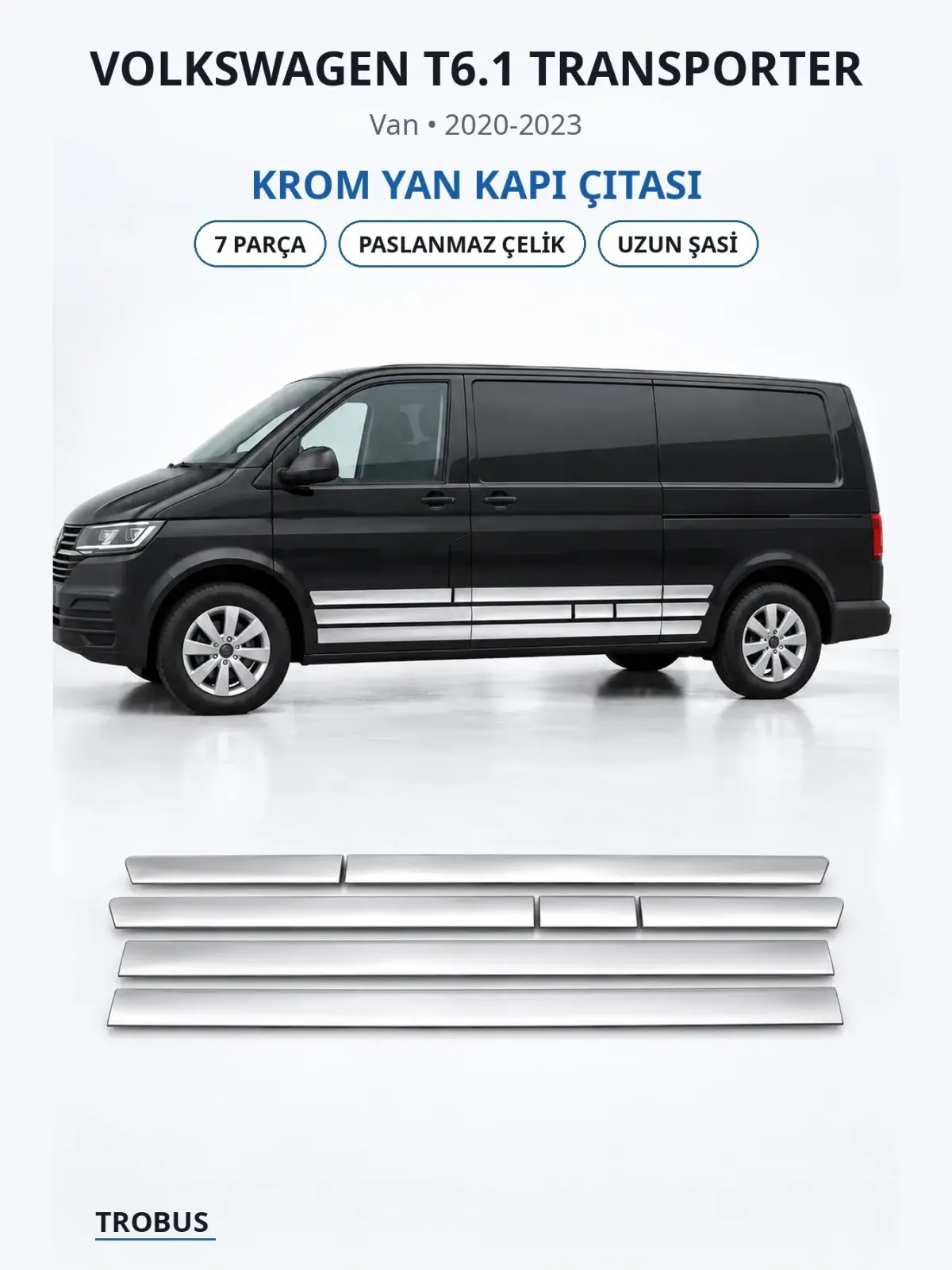 Volkswagen T6.1 Transporter krom yan kapı çıtası 1