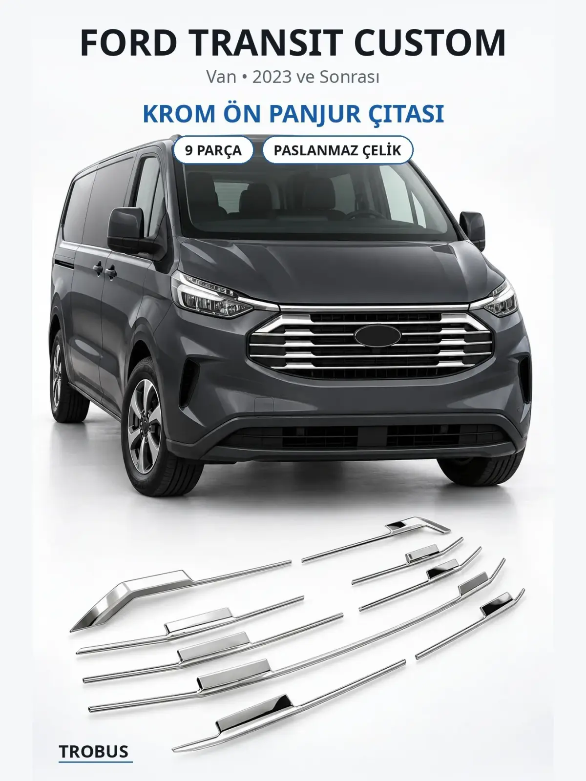 Ford Transit Custom krom ön panjur çıtası 1