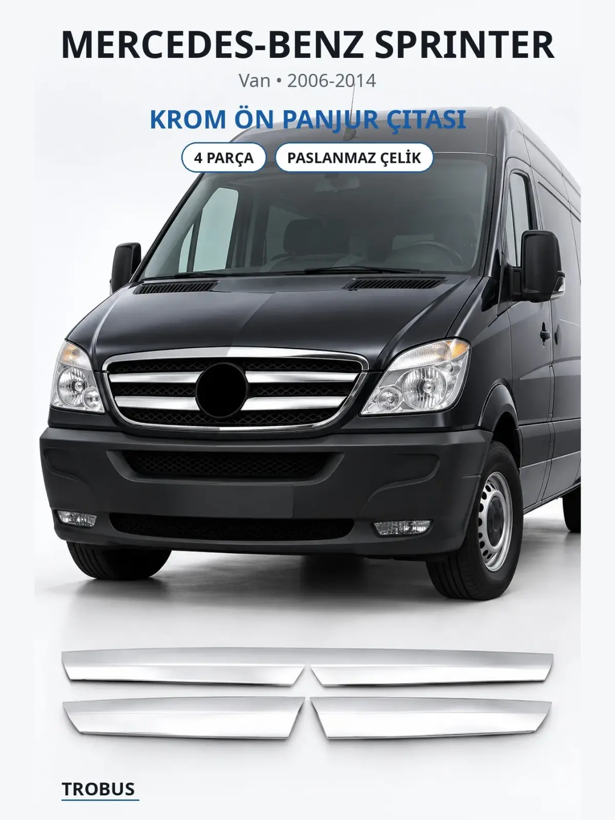 Mercedes-Benz Sprinter krom ön panjur çıtası 1