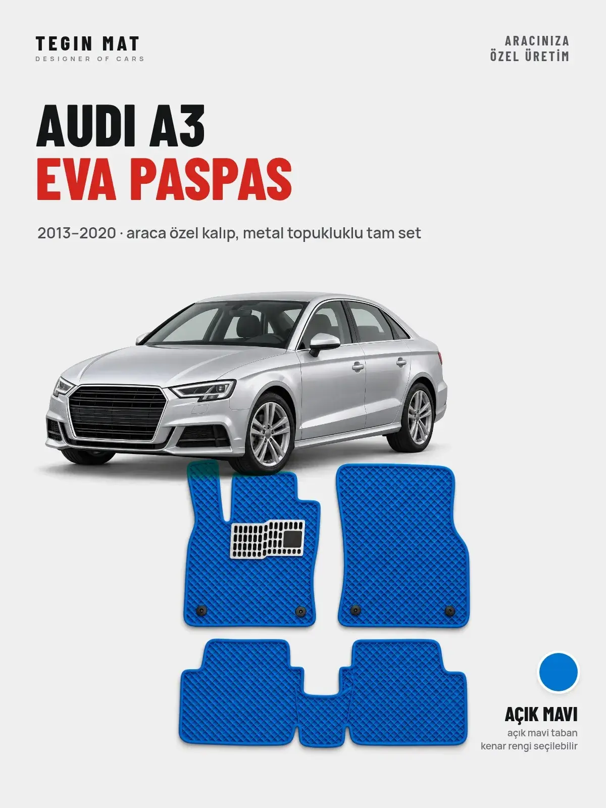 Audi A3 EVA Oto Paspas Tam Set (2013–2020) Açık Mavi – Araca Özel Kalıp (1)