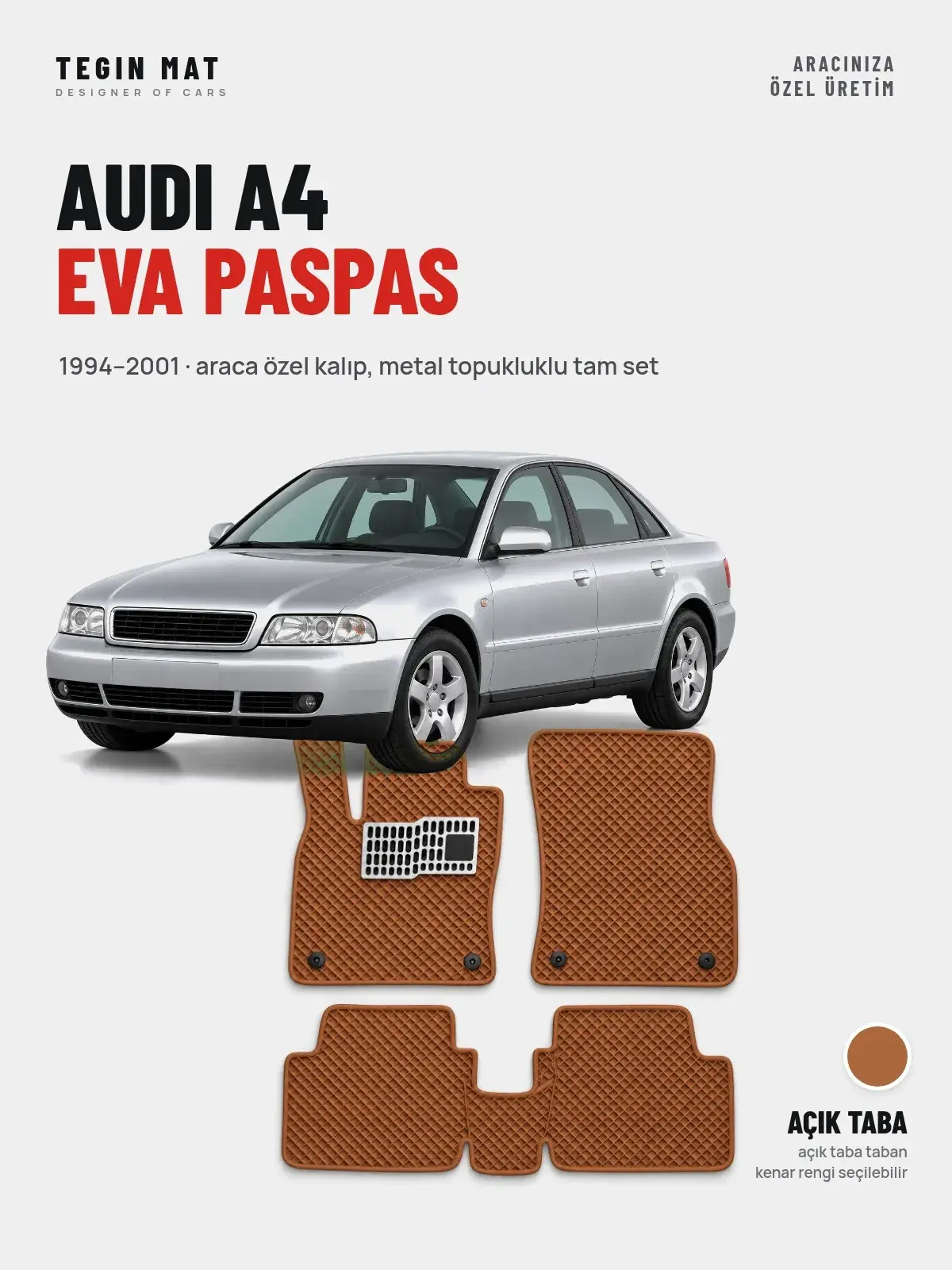 Audi A4 EVA Oto Paspas Tam Set (1994–2001) Açık Taba – Araca Özel Kalıp (1)