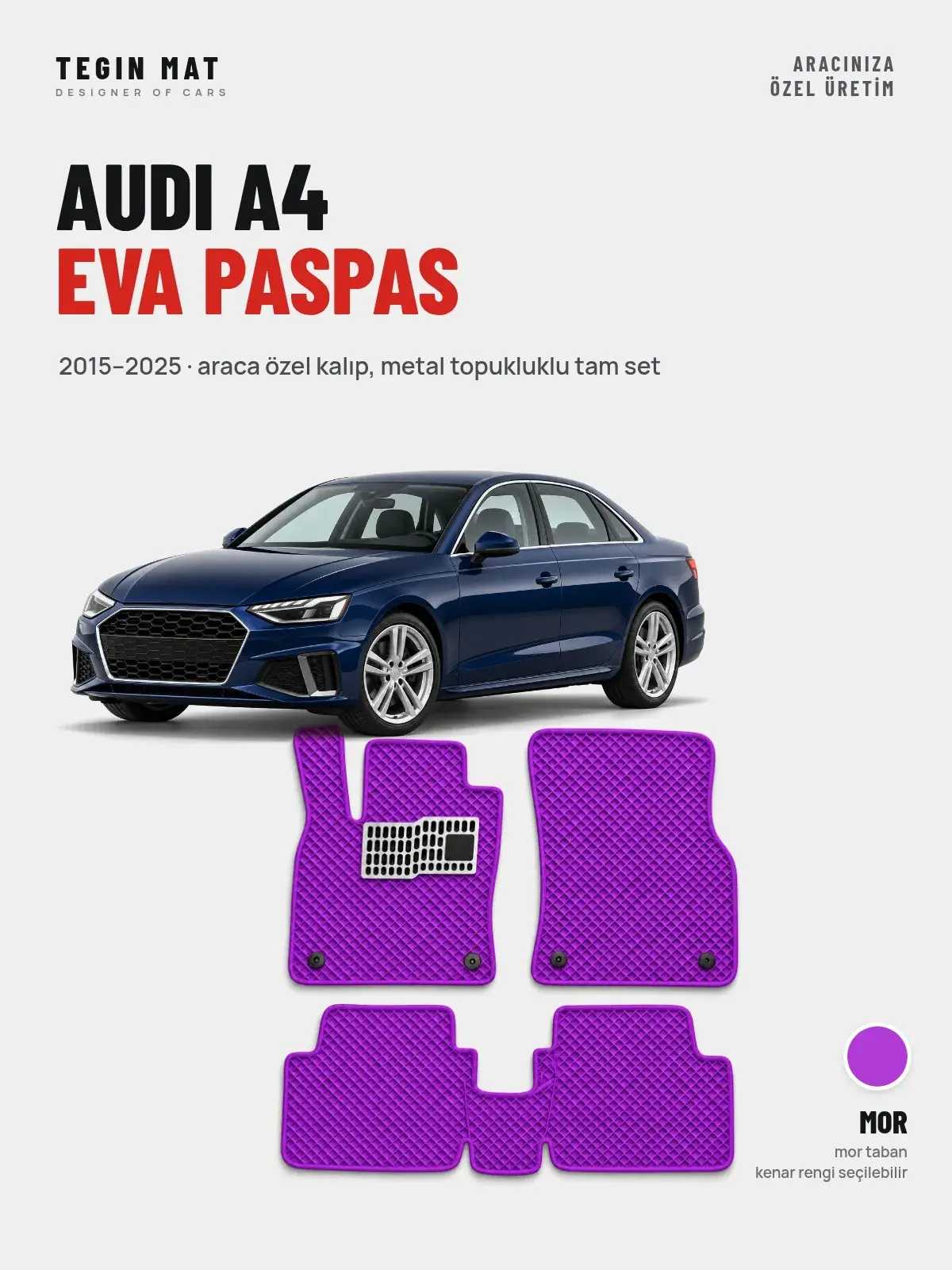 Audi A4 EVA Oto Paspas Tam Set (2015–2025) Mor – Araca Özel Kalıp (1)