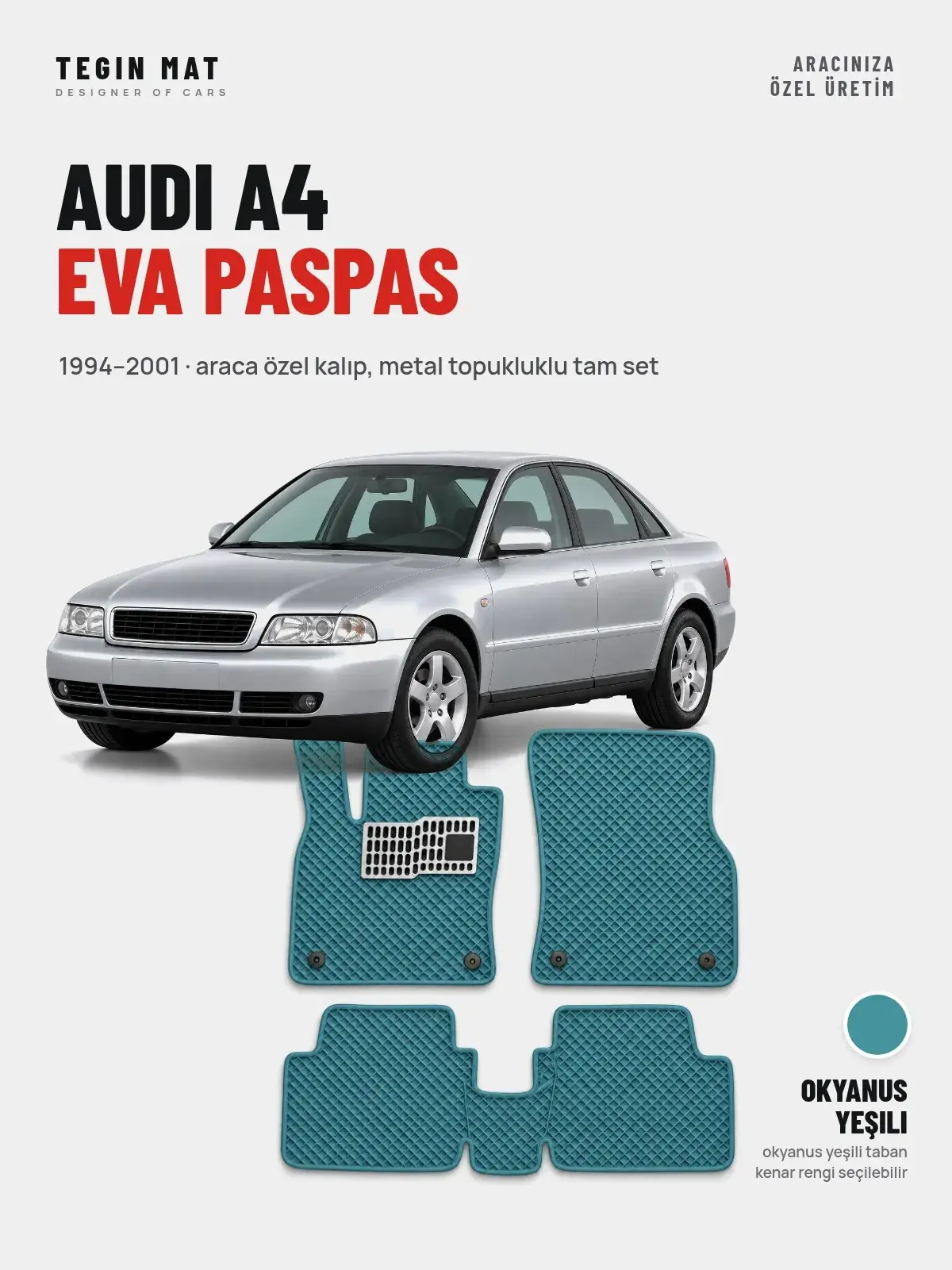 Audi A4 EVA Oto Paspas Tam Set (1994–2001) Okyanus Yeşili – Araca Özel Kalıp (1)