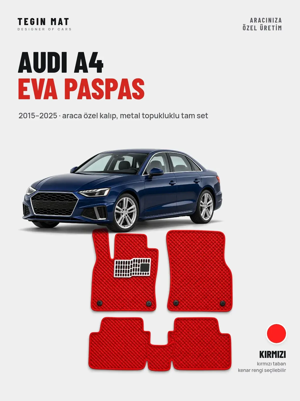 Audi A4 EVA Oto Paspas Tam Set (2015–2025) Kırmızı – Araca Özel Kalıp (1)