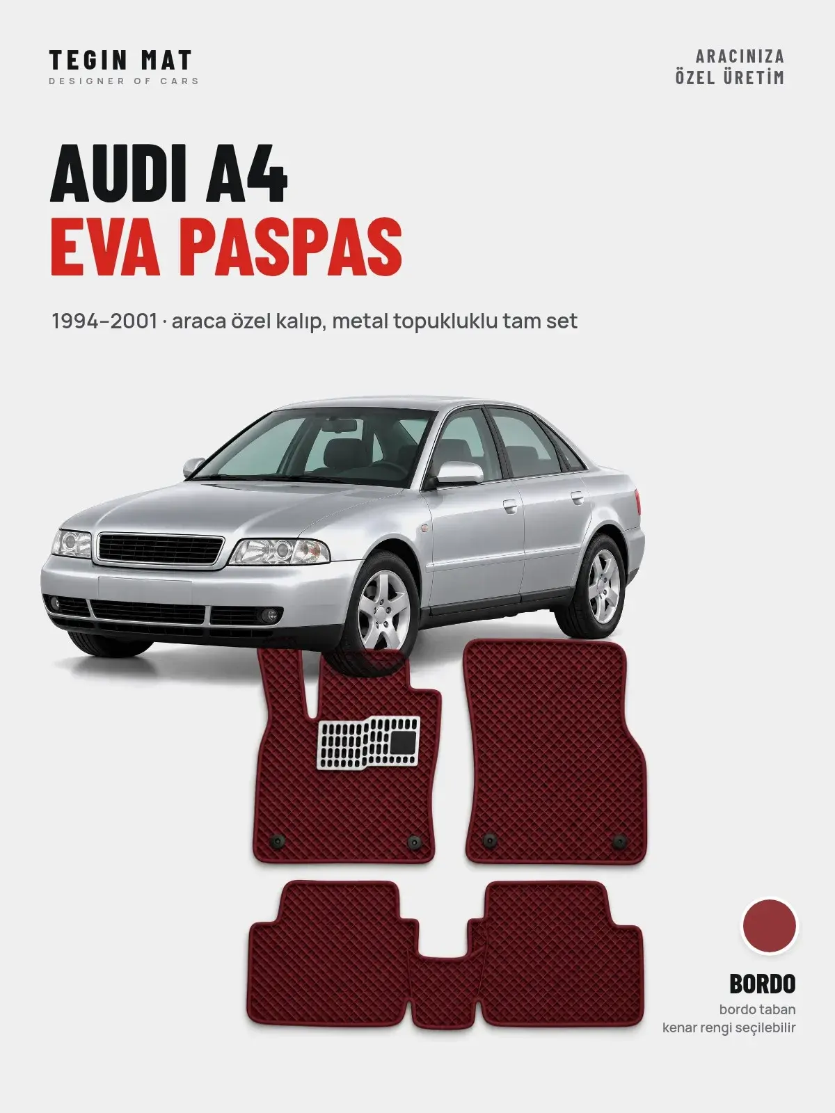 Audi A4 EVA Oto Paspas Tam Set (1994–2001) Bordo – Araca Özel Kalıp (1)