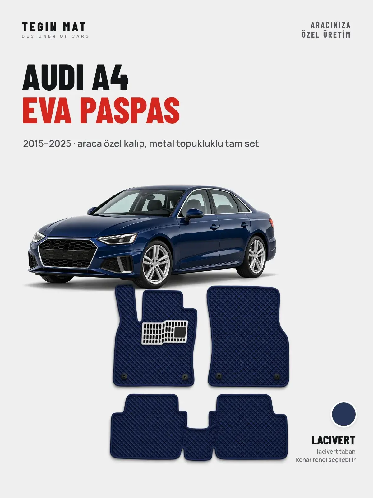 Audi A4 EVA Oto Paspas Tam Set (2015–2025) Lacivert – Araca Özel Kalıp (1)
